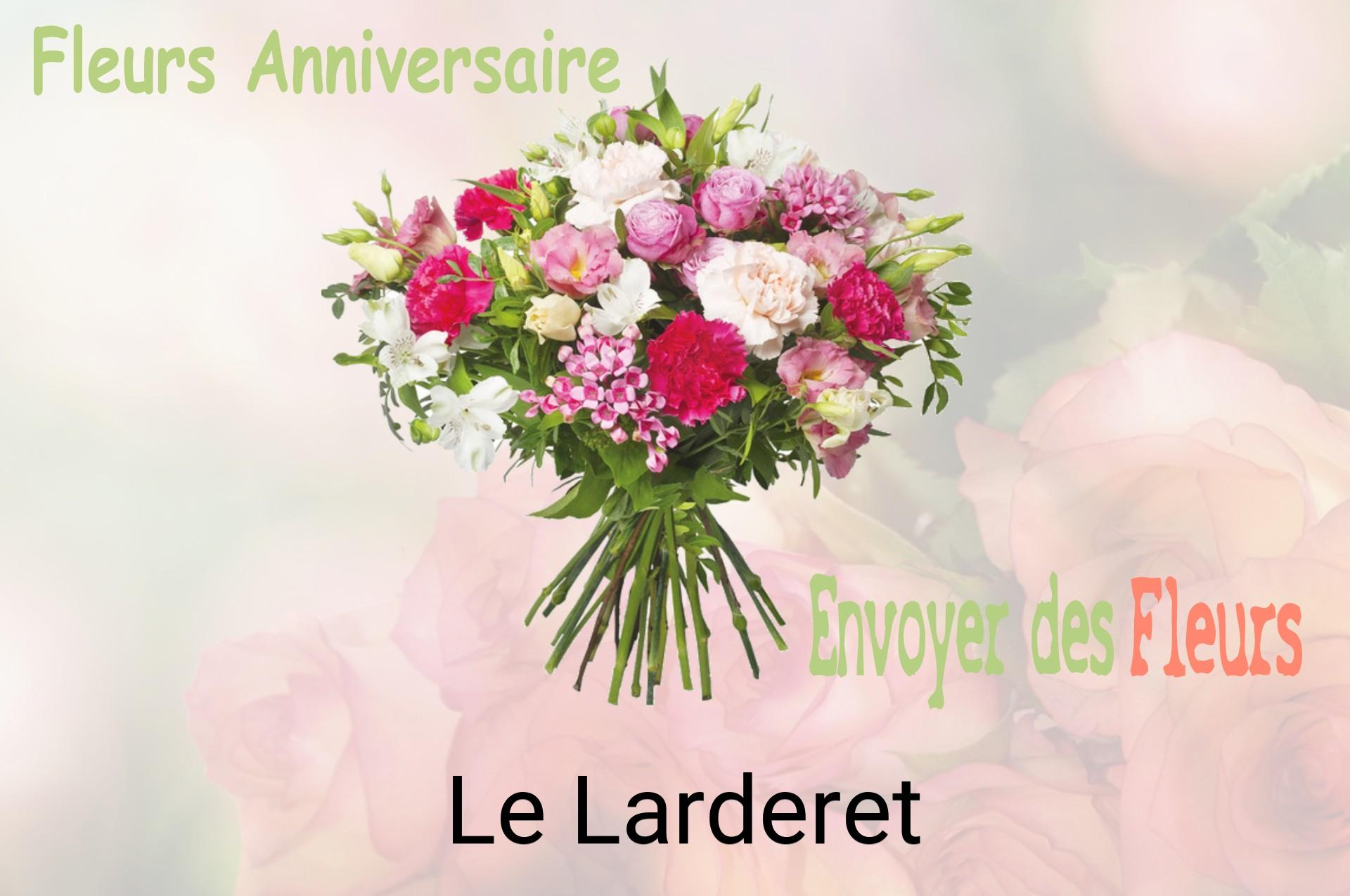 Bouquet de fleurs d’anniversaire livré à Le Larderet